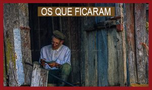 Os Que Ficaram